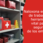 Naloxona en el lugar de trabajo: una herramienta vital para la seguridad de los empleados