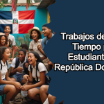 Trabajos de Medio Tiempo para Estudiantes en República Dominicana