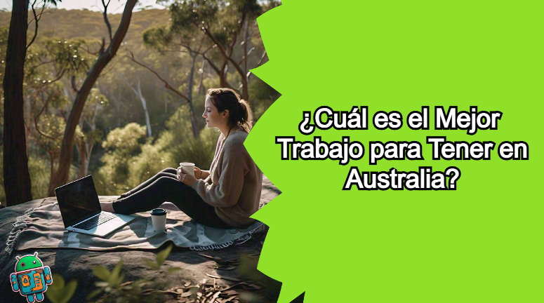 Cuál es el Mejor Trabajo para Tener en Australia