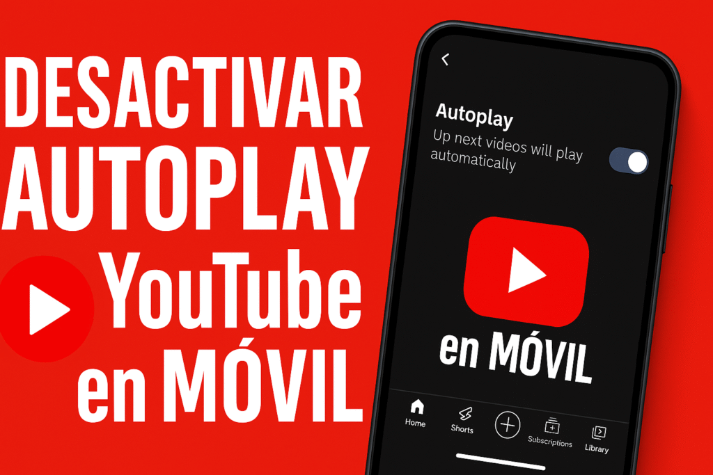 desactivar reproduccion automatica youtube movil