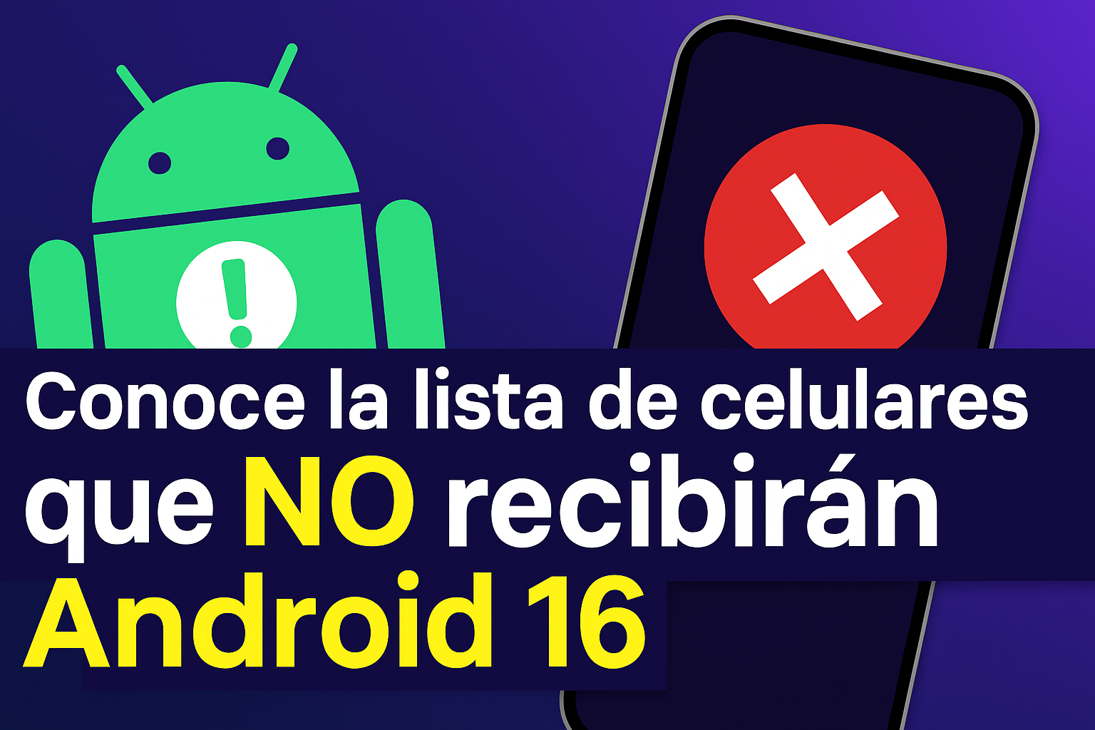 elulares que no recibirán Android 16